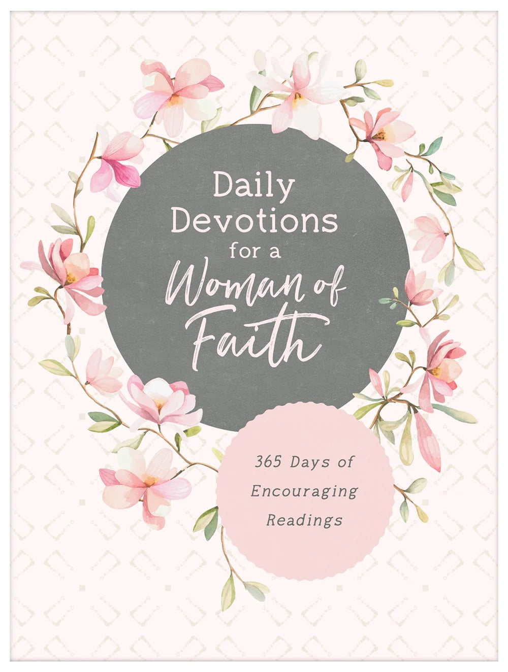 365 Daily Devotions For A Woman Of Faith - Devotional Book