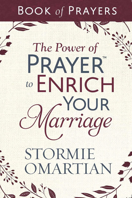 The Power of Prayer to Enrich Your Marriage - Prayer Book