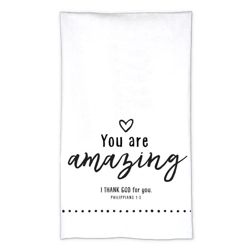 You Are Amazing - Artisan Tea Towel